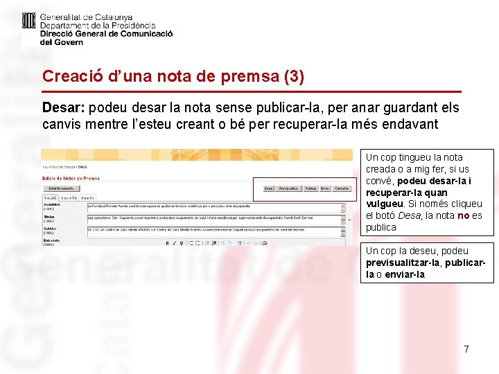 Creació d’una nota de premsa (3) Desar: podeu desar la nota sense publicar-la, per