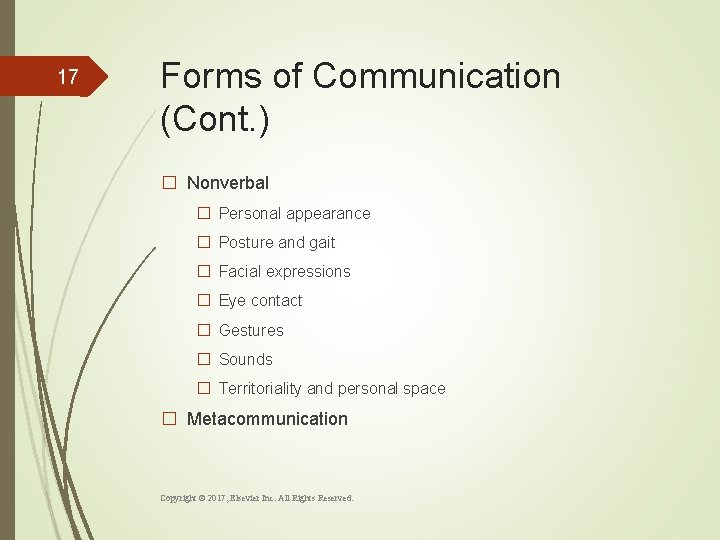 17 Forms of Communication (Cont. ) � Nonverbal � Personal appearance � Posture and