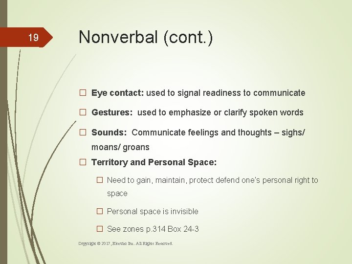 19 Nonverbal (cont. ) � Eye contact: used to signal readiness to communicate �