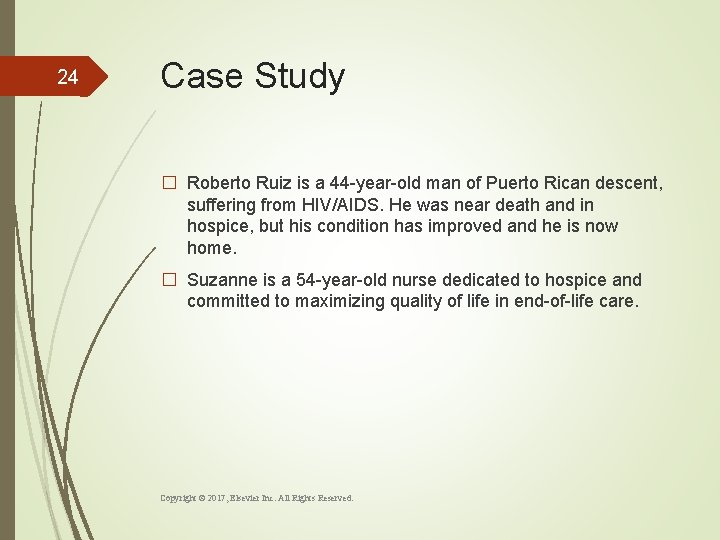24 Case Study � Roberto Ruiz is a 44 -year-old man of Puerto Rican
