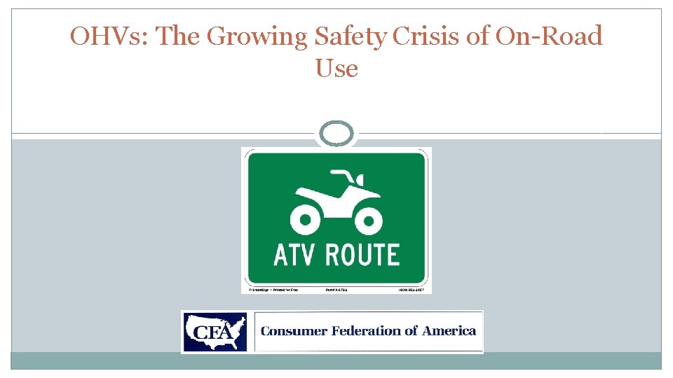 OHVs: The Growing Safety Crisis of On-Road Use 