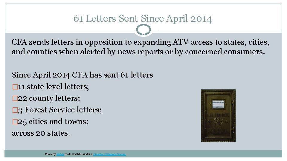 61 Letters Sent Since April 2014 CFA sends letters in opposition to expanding ATV