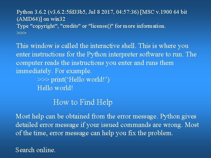 Python 3. 6. 2 (v 3. 6. 2: 5 fd 33 b 5, Jul Python 3. 6. 2 (v 3. 6. 2: 5 fd 33 b 5, Jul