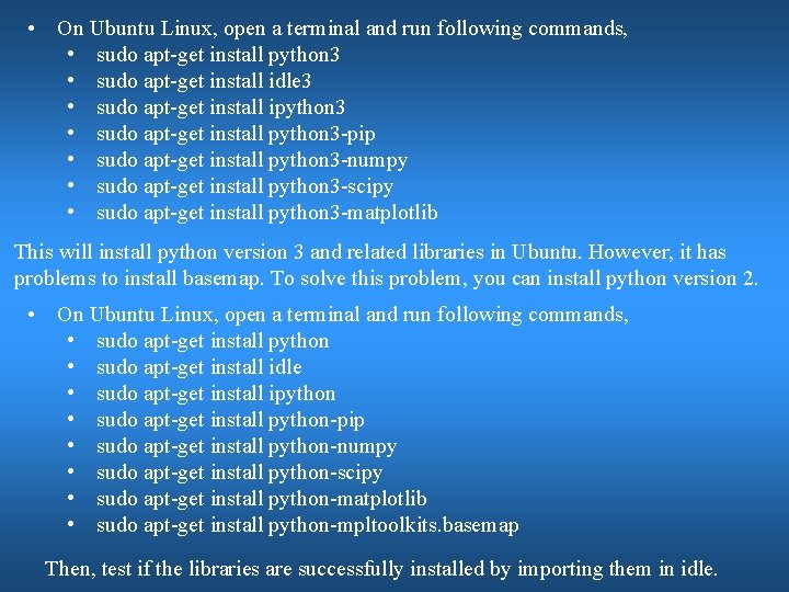 • On Ubuntu Linux, open a terminal and run following commands, • sudo • On Ubuntu Linux, open a terminal and run following commands, • sudo