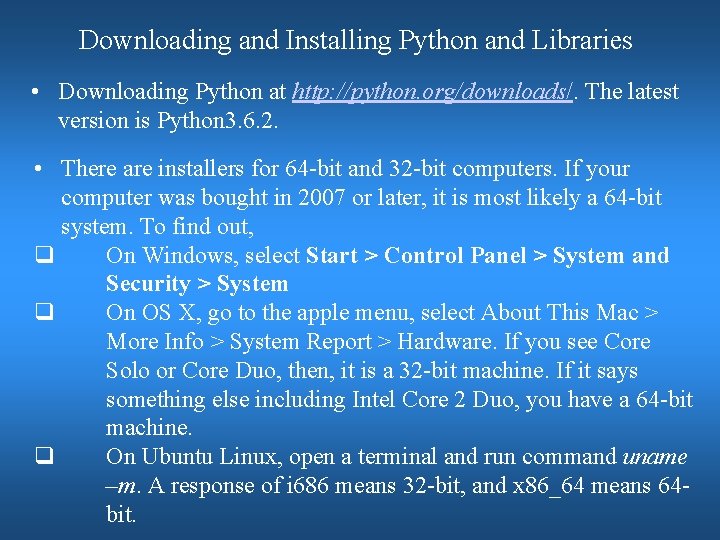 Downloading and Installing Python and Libraries • Downloading Python at http: //python. org/downloads/. The Downloading and Installing Python and Libraries • Downloading Python at http: //python. org/downloads/. The