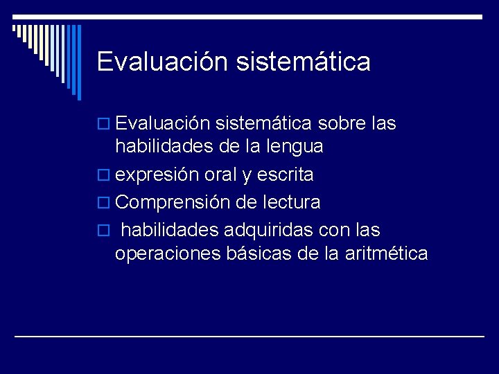 Evaluación sistemática o Evaluación sistemática sobre las habilidades de la lengua o expresión oral