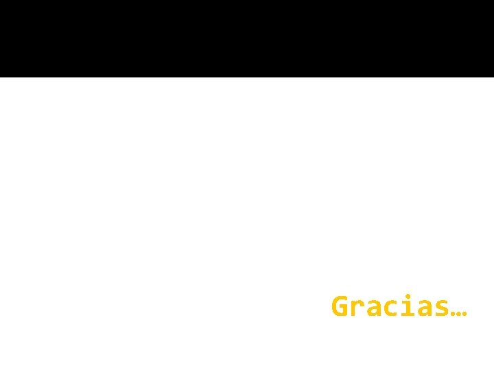 Gracias… 