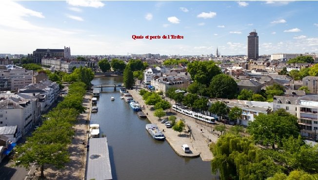  Nantes est située au début de l’estuaire de la Loire qui se jette