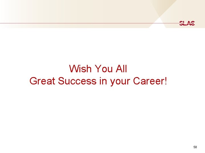 Wish You All Great Success in your Career! 58 Wish You All Great Success in your Career! 58