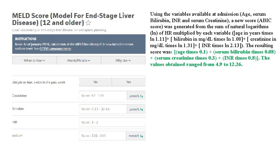 Using the variables available at admission (Age, serum Bilirubin, INR and serum Creatinine), a