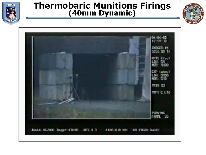 Thermobaric Munitions Firings (40 mm Dynamic) 