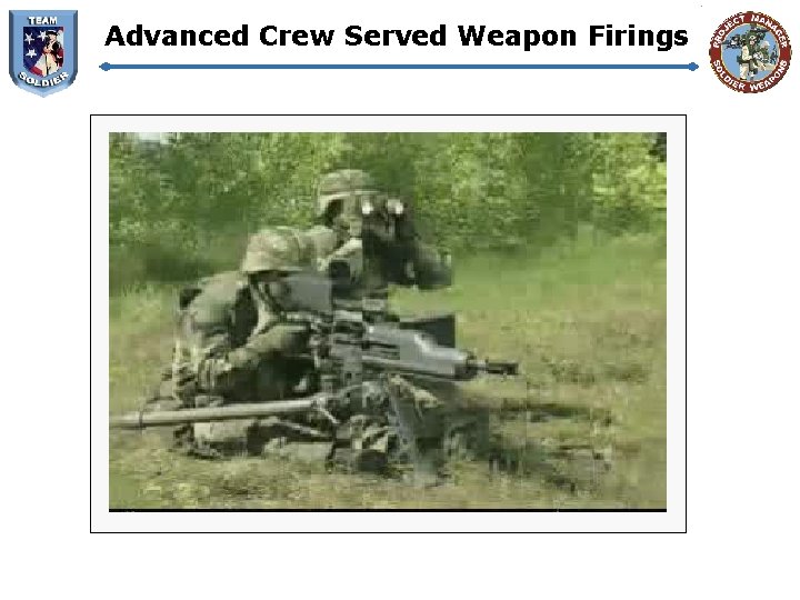 Advanced Crew Served Weapon Firings 