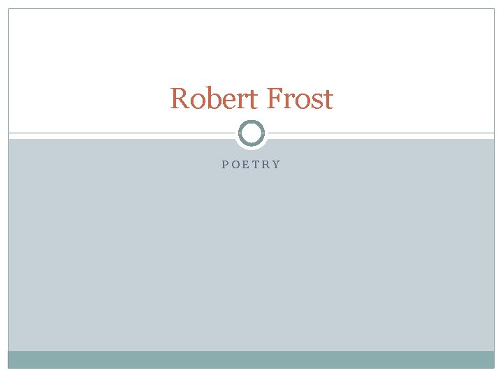 Robert Frost POETRY 