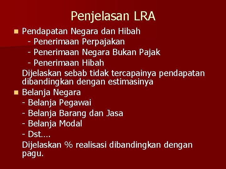 Penjelasan LRA Pendapatan Negara dan Hibah - Penerimaan Perpajakan - Penerimaan Negara Bukan Pajak