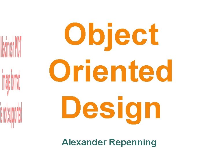 Object Oriented Design Alexander Repenning 