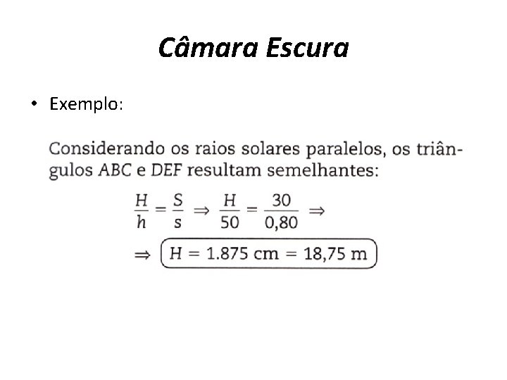 Câmara Escura • Exemplo: 