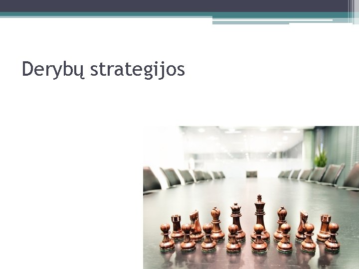 Derybų strategijos 