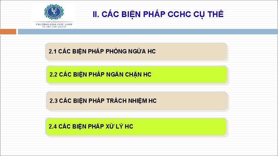 II. CÁC BIỆN PHÁP CCHC CỤ THỂ 2. 1 CÁC BIỆN PHÁP PHÒNG NGỪA