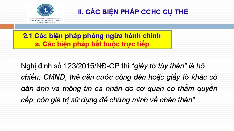 II. CÁC BIỆN PHÁP CCHC CỤ THỂ 2. 1 Các biện pháp phòng ngừa