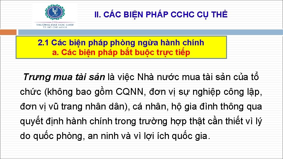 II. CÁC BIỆN PHÁP CCHC CỤ THỂ 2. 1 Các biện pháp phòng ngừa