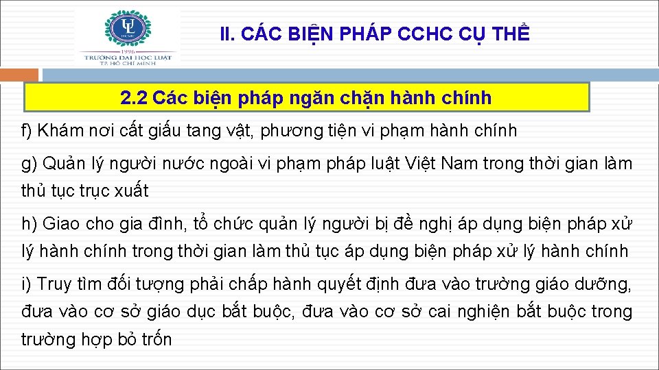 II. CÁC BIỆN PHÁP CCHC CỤ THỂ 2. 2 Các biện pháp ngăn chặn