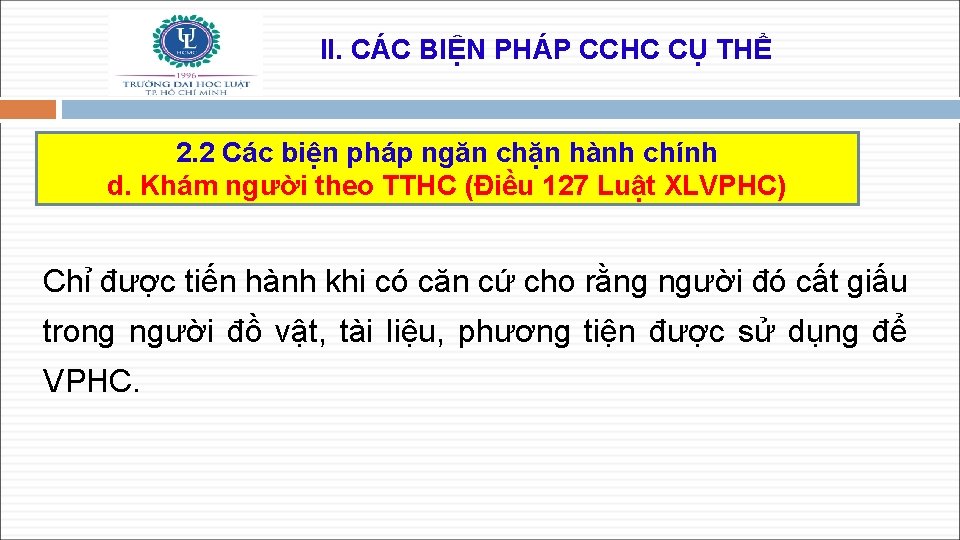 II. CÁC BIỆN PHÁP CCHC CỤ THỂ 2. 2 Các biện pháp ngăn chặn