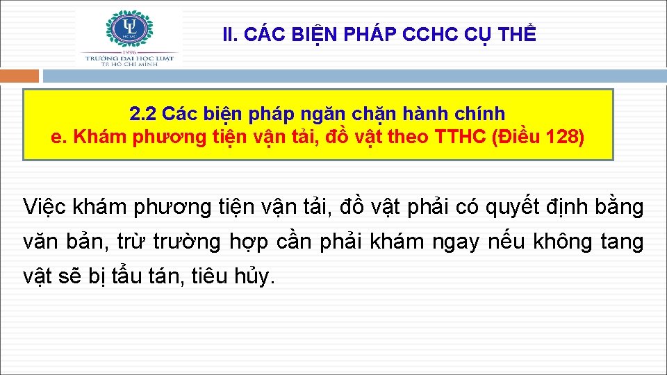 II. CÁC BIỆN PHÁP CCHC CỤ THỂ 2. 2 Các biện pháp ngăn chặn