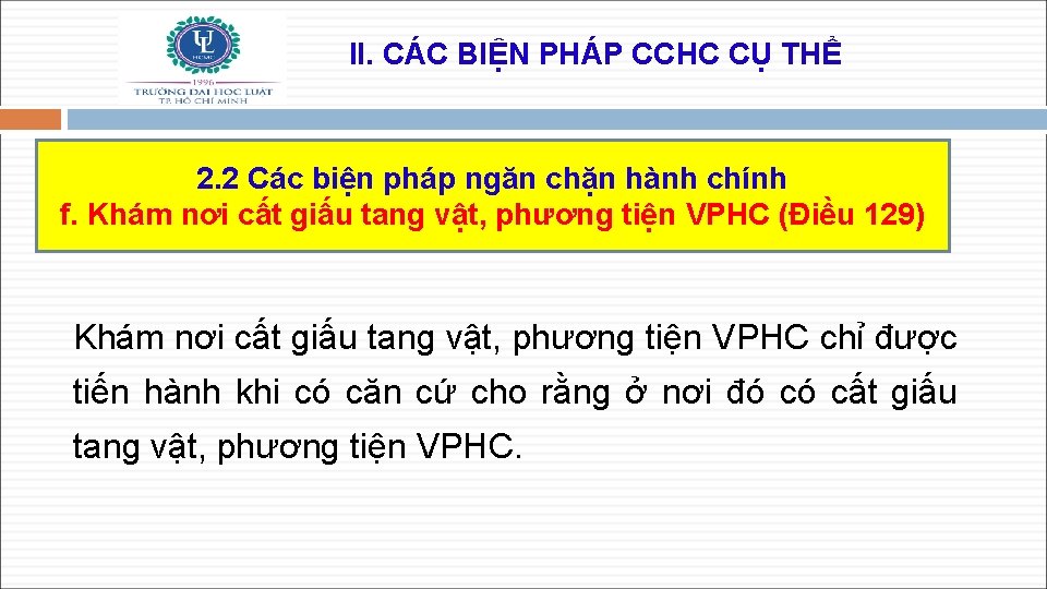 II. CÁC BIỆN PHÁP CCHC CỤ THỂ 2. 2 Các biện pháp ngăn chặn