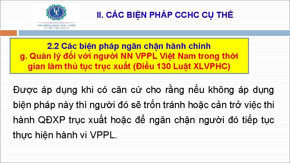 II. CÁC BIỆN PHÁP CCHC CỤ THỂ 2. 2 Các biện pháp ngăn chặn