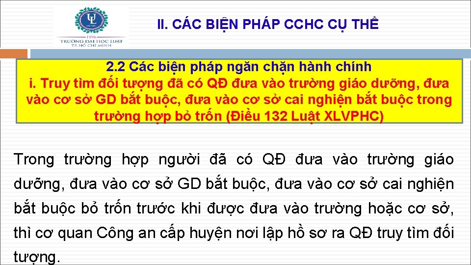 II. CÁC BIỆN PHÁP CCHC CỤ THỂ 2. 2 Các biện pháp ngăn chặn
