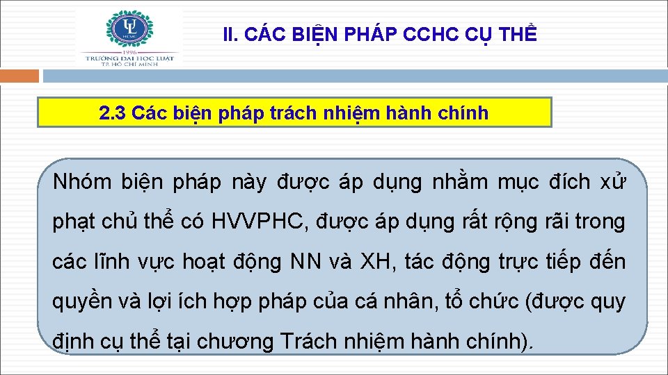 II. CÁC BIỆN PHÁP CCHC CỤ THỂ 2. 3 Các biện pháp trách nhiệm