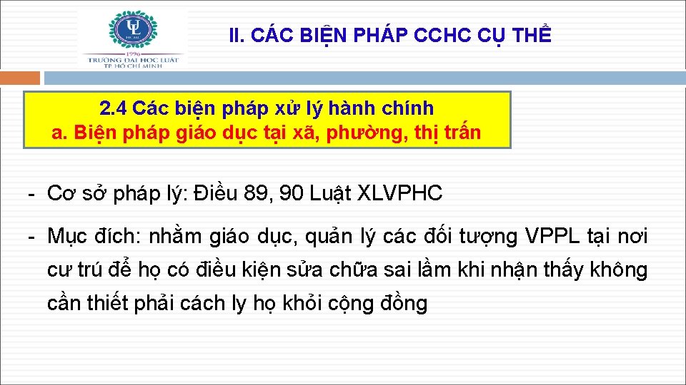 II. CÁC BIỆN PHÁP CCHC CỤ THỂ 2. 4 Các biện pháp xử lý