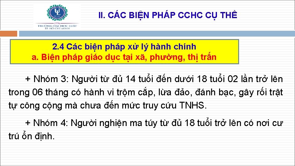 II. CÁC BIỆN PHÁP CCHC CỤ THỂ 2. 4 Các biện pháp xử lý