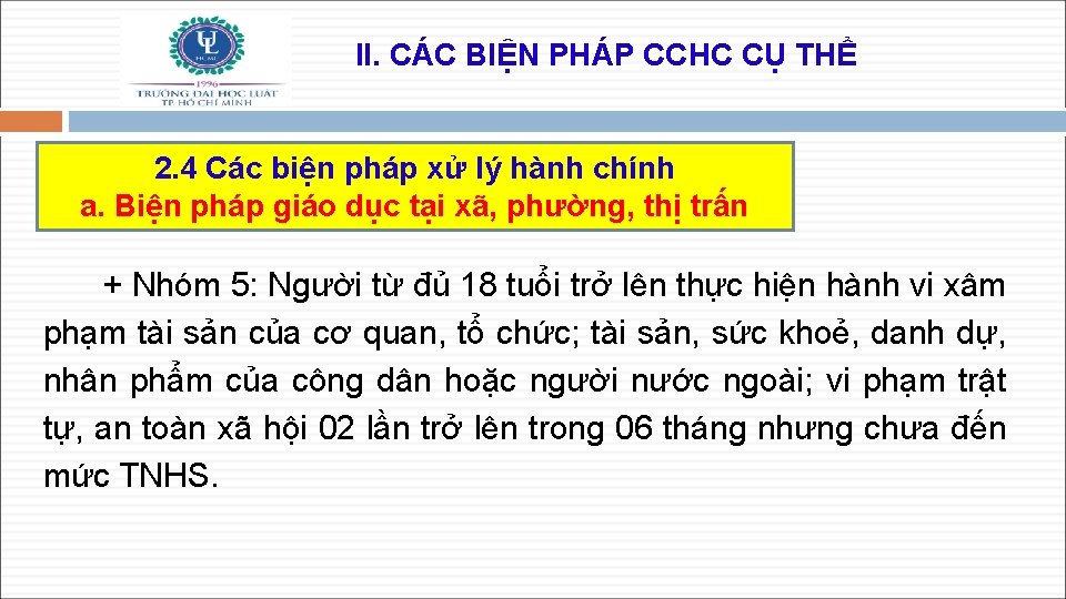 II. CÁC BIỆN PHÁP CCHC CỤ THỂ 2. 4 Các biện pháp xử lý