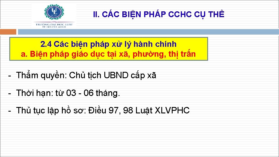 II. CÁC BIỆN PHÁP CCHC CỤ THỂ 2. 4 Các biện pháp xử lý