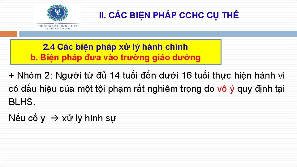 II. CÁC BIỆN PHÁP CCHC CỤ THỂ 2. 4 Các biện pháp xử lý