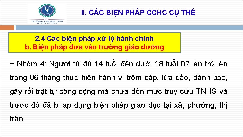 II. CÁC BIỆN PHÁP CCHC CỤ THỂ 2. 4 Các biện pháp xử lý