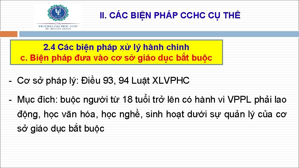 II. CÁC BIỆN PHÁP CCHC CỤ THỂ 2. 4 Các biện pháp xử lý