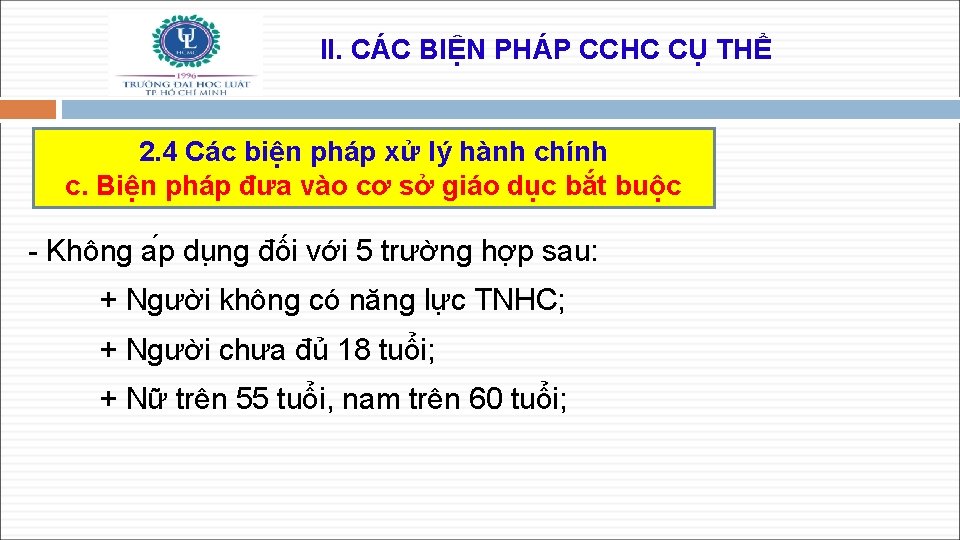 II. CÁC BIỆN PHÁP CCHC CỤ THỂ 2. 4 Các biện pháp xử lý