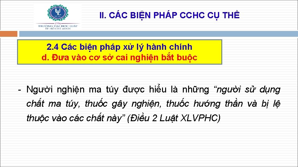 II. CÁC BIỆN PHÁP CCHC CỤ THỂ 2. 4 Các biện pháp xử lý