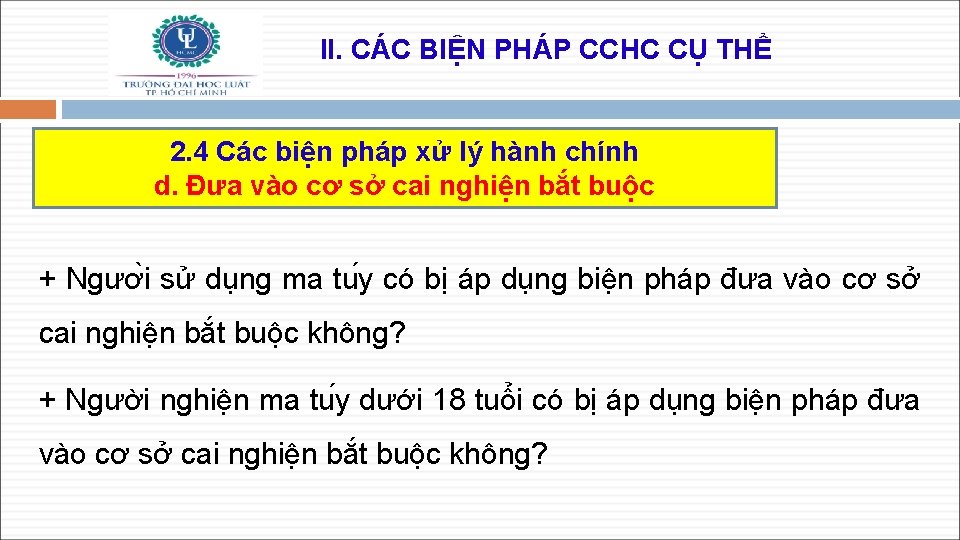 II. CÁC BIỆN PHÁP CCHC CỤ THỂ 2. 4 Các biện pháp xử lý