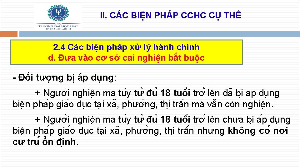 II. CÁC BIỆN PHÁP CCHC CỤ THỂ 2. 4 Các biện pháp xử lý