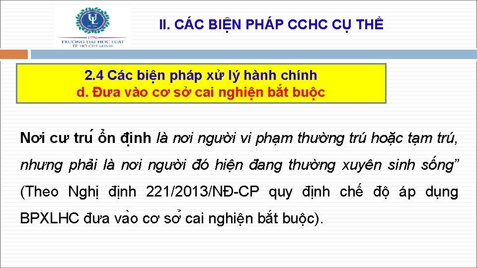 II. CÁC BIỆN PHÁP CCHC CỤ THỂ 2. 4 Các biện pháp xử lý