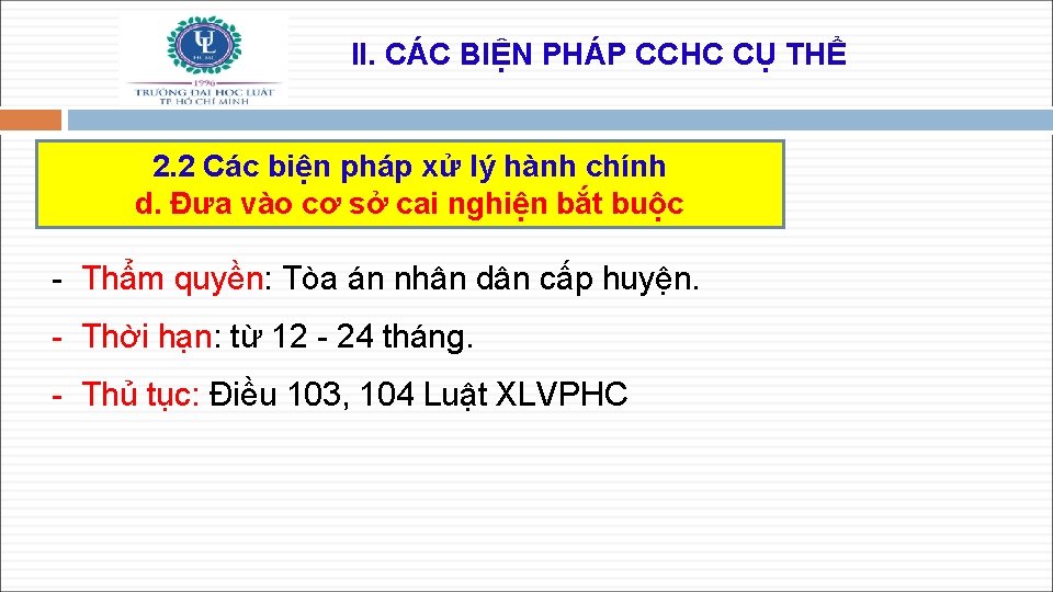 II. CÁC BIỆN PHÁP CCHC CỤ THỂ 2. 2 Các biện pháp xử lý