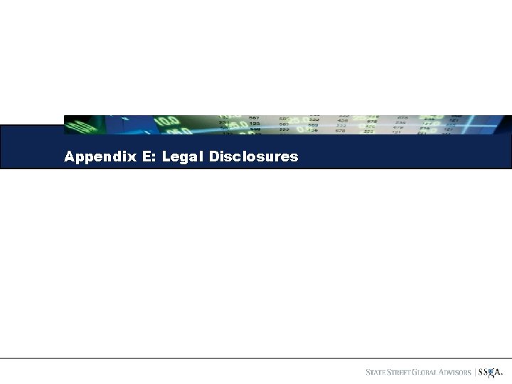 Appendix E: Legal Disclosures 