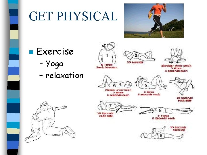 GET PHYSICAL n Exercise – Yoga – relaxation 