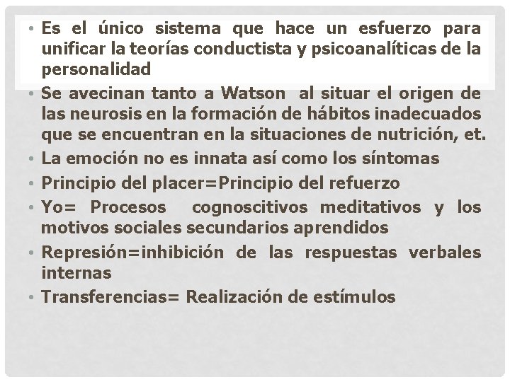 • Es el único sistema que hace un esfuerzo para unificar la teorías • Es el único sistema que hace un esfuerzo para unificar la teorías