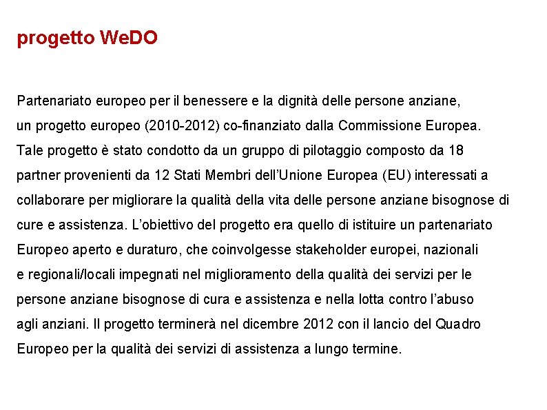 progetto We. DO Partenariato europeo per il benessere e la dignità delle persone anziane,