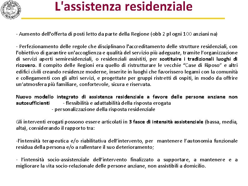 L'assistenza residenziale - Aumento dell'offerta di posti letto da parte della Regione (obb 2