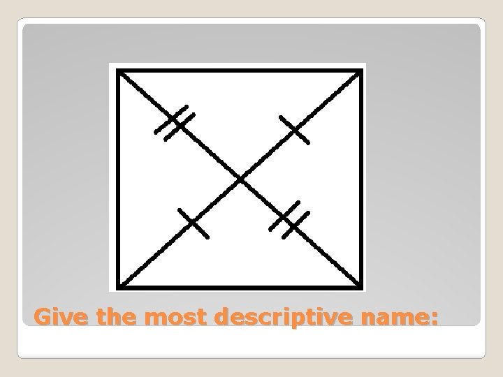 Give the most descriptive name: 